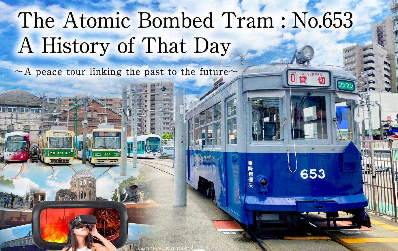 The Atomic Bombed Tram : A History of That Day ~A peace tour connecting the past to the future~